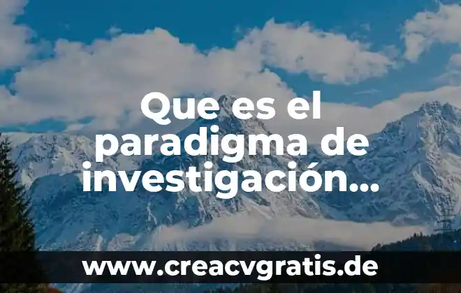 Que es el analisis de contenido en la investigacion cualitativa 6 Que es el paradigma de investigación cualitativa e investigación cuantitativa
