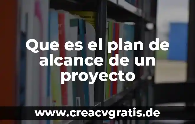Que es el autosuma en excel 3 Que es el plan de alcance de un proyecto