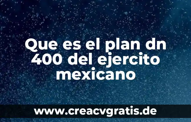 Sabes que es el carisma vicentino y sus 400 años 6 Que es el plan dn 400 del ejercito mexicano