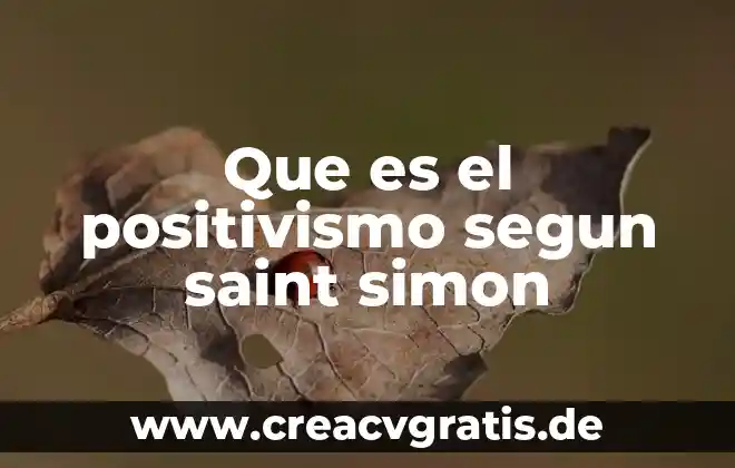 Qué es el positivismo lógico en psicología 7 Que es el positivismo segun saint simon