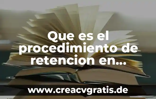 Qué es lo que nos hace ser humanos filosofía 6 Que es el procedimiento de retencion en recursos humanos