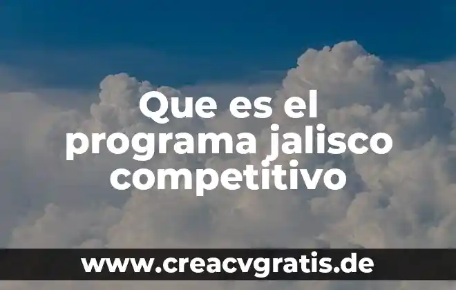 Que es el programa pandora 4 Que es el programa jalisco competitivo