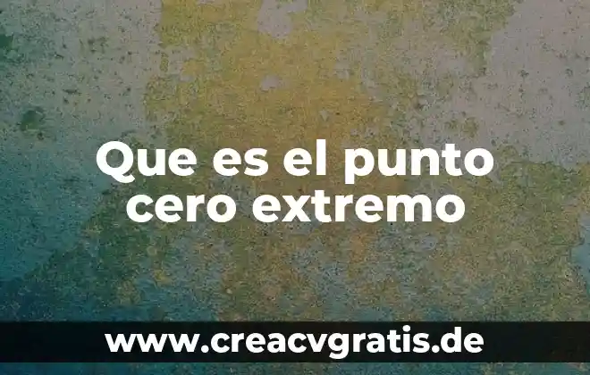 Que es la muerte punto religioso 6 Que es el punto cero extremo