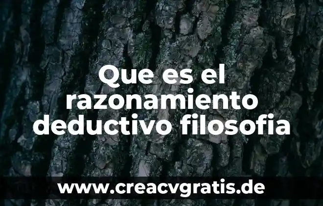 Que es el razonamiento hipotetico deductivo segun piaget 8 Que es el razonamiento deductivo filosofia
