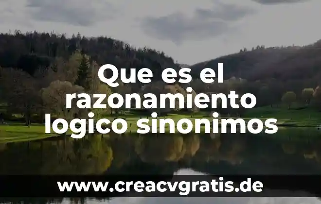 Que es formato razonamiento diagnostico 6 Que es el razonamiento logico sinonimos