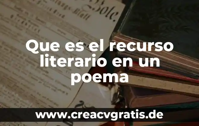 Que es ser madre poema 5 Que es el recurso literario en un poema