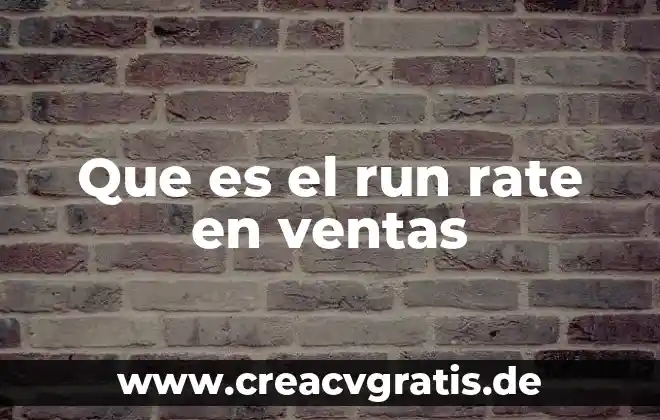 Que es cambaceo en ventas 6 Que es el run rate en ventas