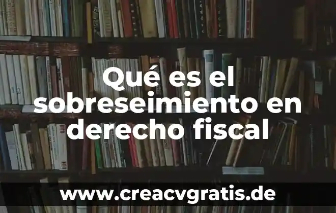 Que es el derecho a la integracion 5 Qué es el sobreseimiento en derecho fiscal