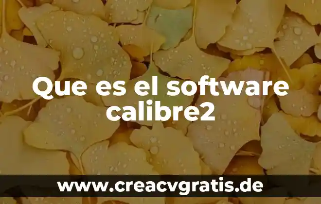 Que es el cuerpo oseo del ser humano 5 Que es el software calibre2