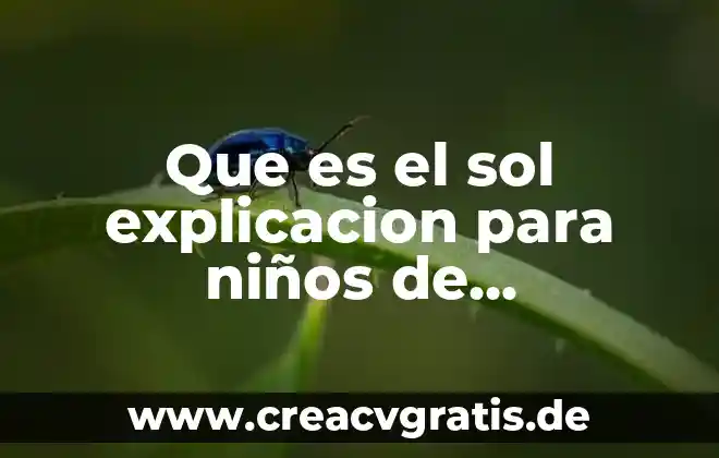 Que es lenguaje oral en niños de preescolar 3 Que es el sol explicacion para niños de preescolar