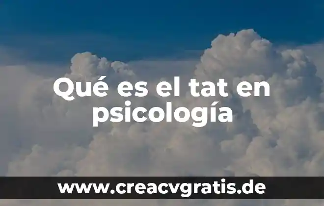 Qué es la psicología según los filosofos 7 Qué es el tat en psicología