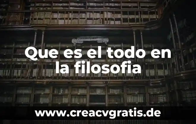 Que es la ley del todo o nada 4 Que es el todo en la filosofia