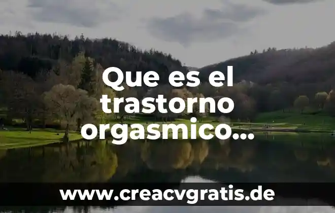 Qué es ISSN e ISBN para que se aplican 3 Que es el trastorno orgasmico femenino para la psicología humanista