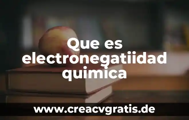 Qué es un sólido en química 6 Que es electronegatiidad quimica