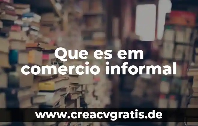 Que es signo de interaccion en matemáticas 3 Que es em comercio informal