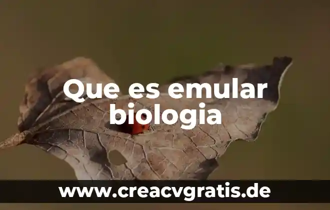 Concepto que es la enfermedad 8 Que es emular biologia