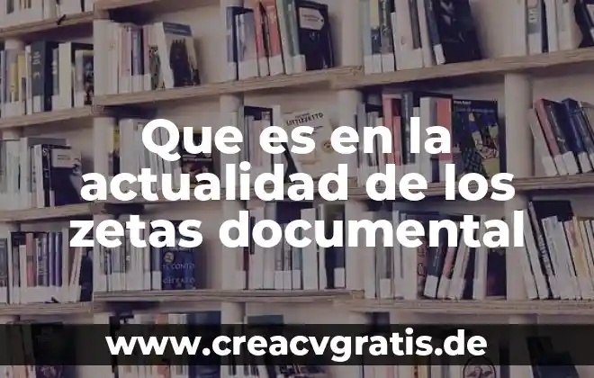 Que es el analisis documental en una investigacion 5 Que es en la actualidad de los zetas documental