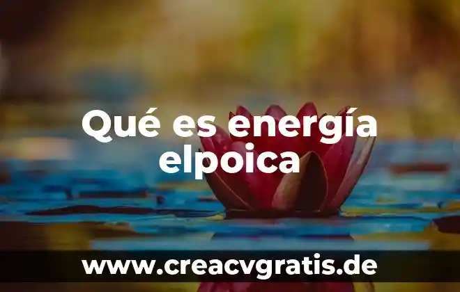 Qué es la energía potencial y su fórmula 4 Qué es energía elpoica