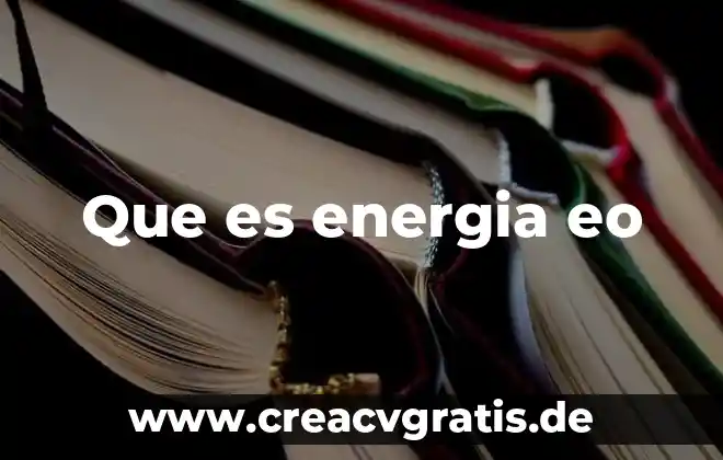 Que es el logotipo de energia stort 5 Que es energia eo