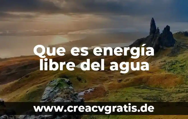 Que es una mochila con energia solar 8 Que es energía libre del agua