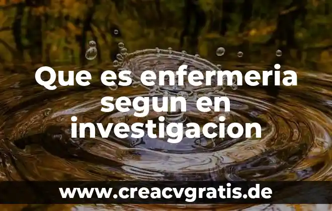 Qué es método de investigación correlacional en psicología 6 Que es enfermeria segun en investigacion