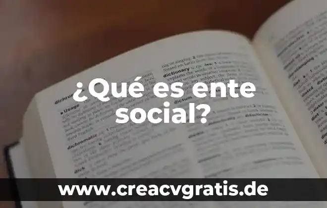 Que es planificacion economica y promocion social 5 ¿Qué es ente social?