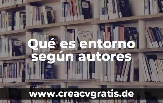 Qué es entorno reducido en límite definición informal 7 Qué es entorno según autores