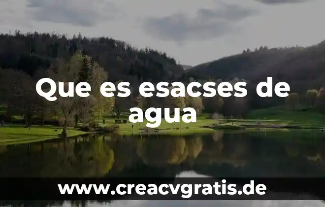 Lagunas y depósitos de agua que es 6 Que es esacses de agua