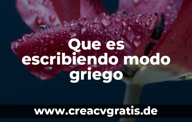 Qué es el término de areté griego 3 Que es escribiendo modo griego