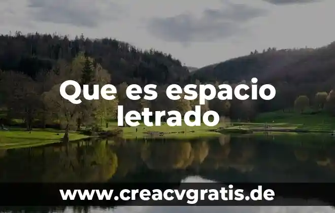 Espacio ludico que es 4 Que es espacio letrado