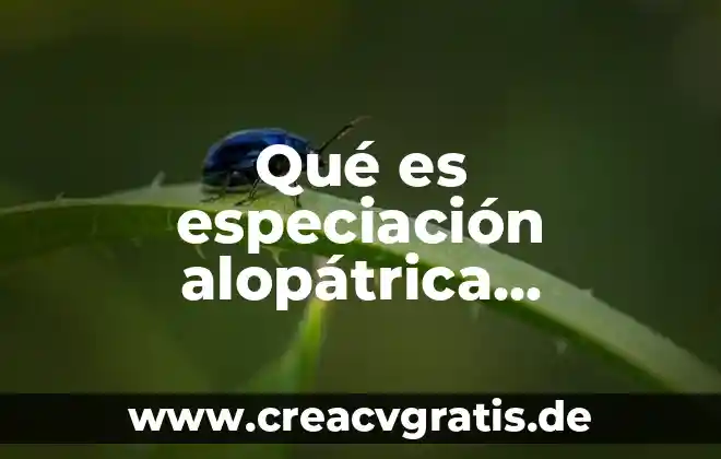 Vdrl que significa que es 3 Qué es especiación alopátrica definición