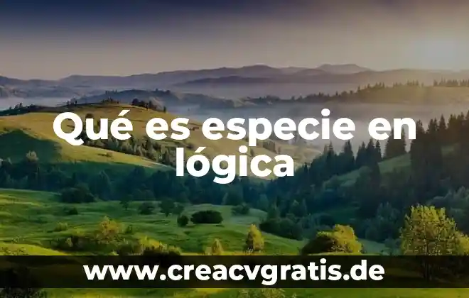 Que es la complejidad de la educacion estetica logica ensayos 5 Qué es especie en lógica
