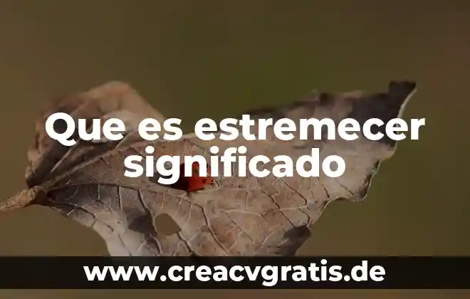 Que es el bullying significado causas y consecuencias 8 Que es estremecer significado