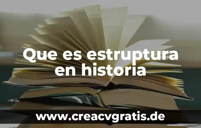Historia diplomatica que es 7 Que es estruptura en historia