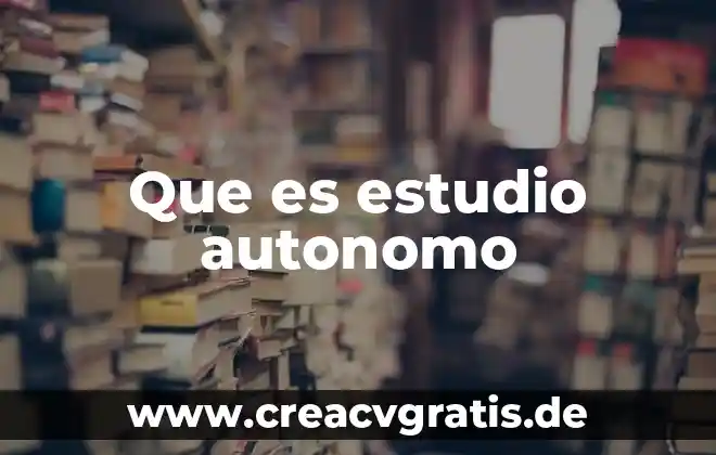 Que es un organismo fiscal autónomo del imss 3 Que es estudio autonomo