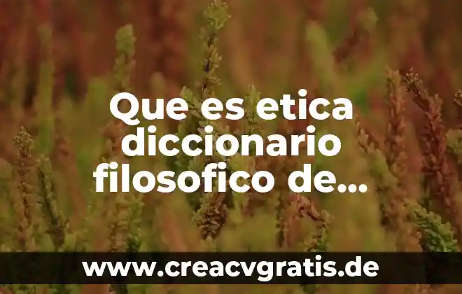 Qué es el ser social para enfoque filosófico 5 Que es etica diccionario filosofico de abbagnano vicola