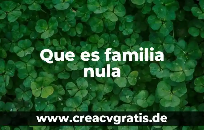 Qué es un nodo cinemática definición 6 Que es familia nula