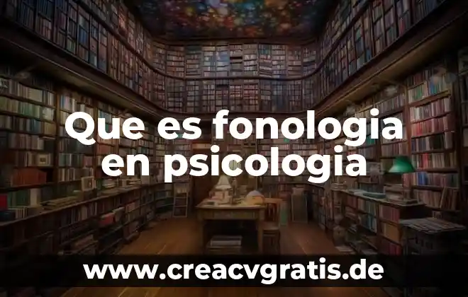 Qué es el SVA en psicología 3 Que es fonologia en psicologia