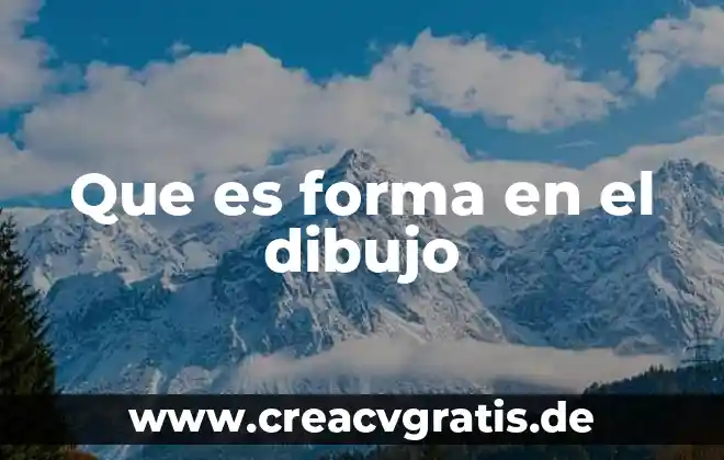 Que es forma y color 6 Que es forma en el dibujo