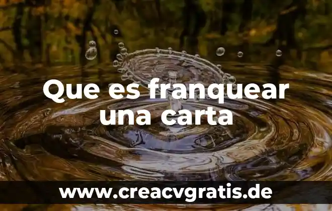 Que es la disciplina segun el mensaje a garcia 3 Que es franquear una carta