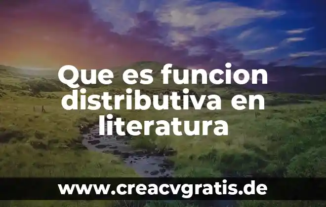 Que es la justicia distributiva ejemplos 4 Que es funcion distributiva en literatura