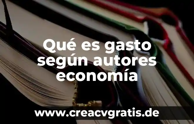 Qué es un diagnóstico definición general 7 Qué es gasto según autores economía
