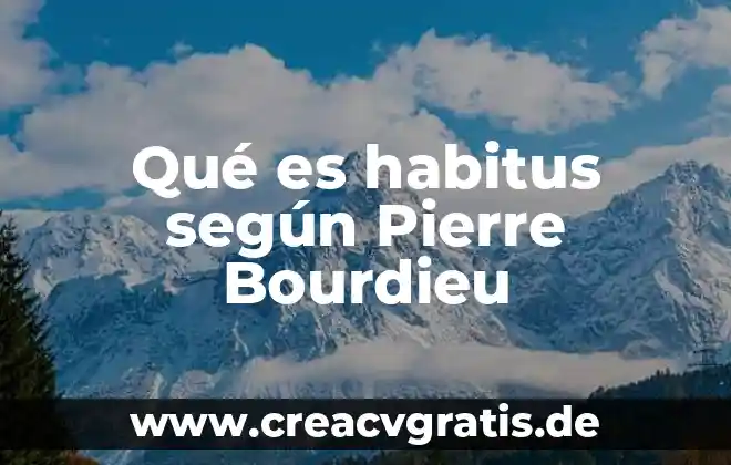 Resumen de que es la filosofia antigua de pierre hadot 5 Qué es habitus según Pierre Bourdieu