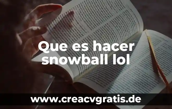 Qué es puntos de visión en Lol 4 Que es hacer snowball lol