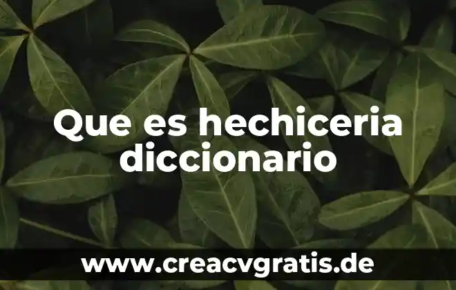 Que es la adaptacion los tres tipos 5 Que es hechiceria diccionario