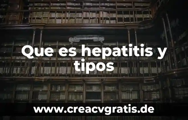 Que es temblor tipos de temblor 8 Que es hepatitis y tipos