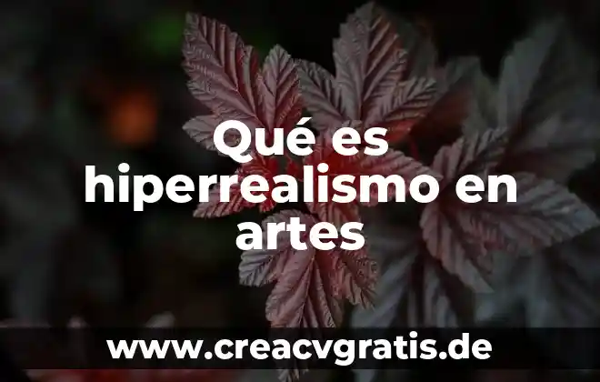 Que es un logotipo en artes 8 Qué es hiperrealismo en artes