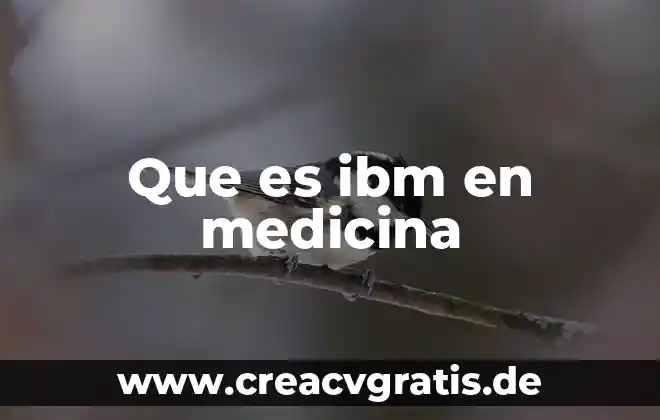 Ingenieria vs medicina que es mas dificil 5 Que es ibm en medicina
