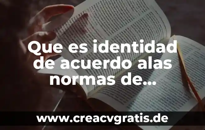 Que es informacion fiduciaria 4 Que es identidad de acuerdo alas normas de información financiera