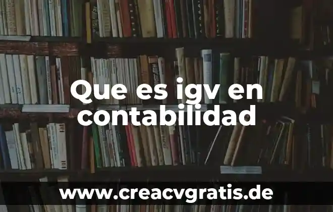 Que es una comision en la contabilidad 4 Que es igv en contabilidad